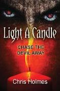 Light a Candle: Chase the Devil Away