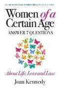 Women of a Certain Age: Answer Seven Questions about Life, Love, and Loss