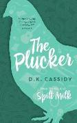 The Plucker: From the World of Spilt Milk
