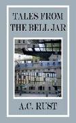 Tales From The Bell Jar