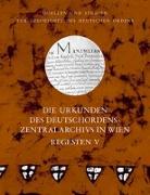 Die Urkunden des Deutschordens-Zentralarchivs in Wien: Regesten