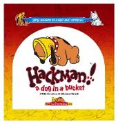 Hackman!: A Dog in a Bucket