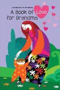 Book of Love for Grandma: A Greeting Book from Your Grandson
