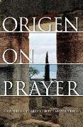 Origen on Prayer