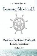 Becoming Melchizedek: The Eternal Priesthood and Your Journey: Foundations, Muslim Edition