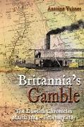 Britannia's Gamble: The Dawlish Chronicles: March 1884 - February 1885