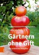 Gärtnern ohne Gift