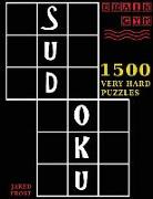 Sudoku: 1500 Very Hard Puzzles: to Exercise Your Brain. Big Book, Great Value. Brain Gym Series Book. Authored by Jared Frost
