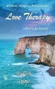 Love Therapy: Ordinary yet Bizarre