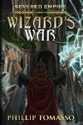 Severed Empire: Wizard's War