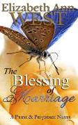 The Blessing of Marriage: A Pride and Prejudice Novel