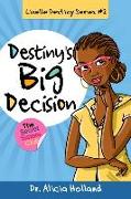 Linelle Destiny #2: Destiny's Big Decision