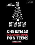 Christmas Coloring Book For Teens: Black Background