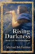 Rising Darkness: Book 2 of The Enchantment