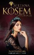 Sultana Kosem: In The Harem