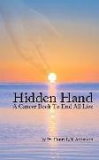 Hidden Hand: A Cancer Book to End All Lies