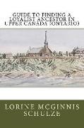 Guide to Finding a Loyalist Ancestor in Upper Canada (Ontario)