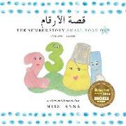 The Number Story 1 &#1602,&#1589,&#1577, &#1575,&#1604,&#1571,&#1585,&#1602,&#1575,&#1605,: Small Book One English-Arabic