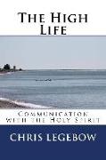 The High Life: Communication with the Holy Spirit