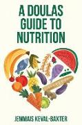 A Doula's guide to Nutrition