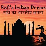 Rafi's Indian Dream - Hindi Version &#2352,&#2347,&#2368, &#2325,&#2366, &#2349,&#2366,&#2352,&#2340,&#2368,&#2351, &#2360,&#2346,&#2344,&#2366,: &#23