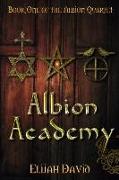 Albion Academy: Book One