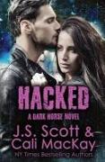 Hacked A Dark Horse Novel: Dark Horse Series Book 2