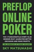 Preflop Online Poker: The 4 Fundamentals Every NLHE Grinder Must Learn for Better Decisions and More Profits