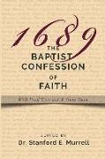 The Baptist Confession of Faith 1689: With Proof Texts and A Study Guide