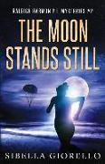 The Moon Stands Still: Raleigh Harmon PI Mysteries #2