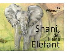 Shani, der kleine Elefant