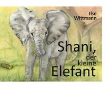 Shani, der kleine Elefant