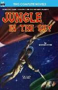 Jungle in the Sky & Recalled to Life