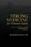 Strong Medicine for Winston-Salem: The Piedmont Triad Research Park Expansion Initiative 2002-2012