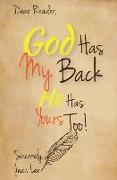 God Has My Back: He Has Yours, Too!