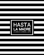 Hasta la Madre: Agenda Semanal 2018: Semana vista español: 190 x 235 mm, 160 g/m² Planificador semanal