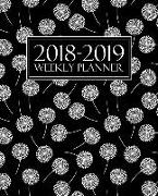 2018-2019 Weekly Planner: Portable Format 7.5x9.25 (19x23cm): August 1, 2018 to December 31, 2019: 17 Months: Dandelions 7658