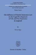 The Influence of Marine Insurance Law on the Legal Development of Life and Fire Insurance in England