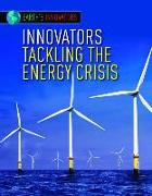 Innovators Tackling the Energy Crisis