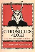 The Chronicles of Loki: Book One: The Gathering Storm Volume 1