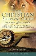 The Christian Survival Guide Made Simple: Ten Tips that will offer Hope, Peace, Love and Motivation
