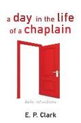 A Day in the Life of a Chaplain: Daily Reflections