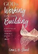 God Is Working on This Building: Inspirational Journey Through Poetry