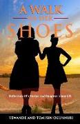 A Walk in Her Shoes: Reflections of a Mother and Daughter About Life