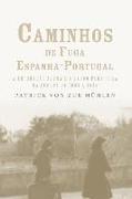 Caminhos de fuga Espanha-Portugal: a migração alemã e o êxodo para fora da Europa de 1933 a 1945