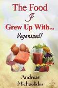The Food I Grew Up With...: Veganized!