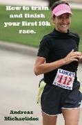 How to train and finish your first 10k race