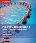 Panorama Francophone 2 Coursebook with Digital Access (2 Years): French AB Initio for the Ib Diploma