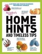 Reader's Digest Home Hints & Timeless Tips: 2,635 Tried-And-Trusted Techniques for Everyday Troubles