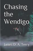 Chasing the Wendigo